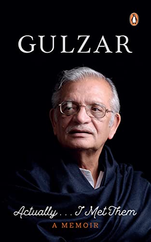 'Actually...I Met Them, A Memoir': Gulzar captures wonderful memories of 18 legends in a moving way