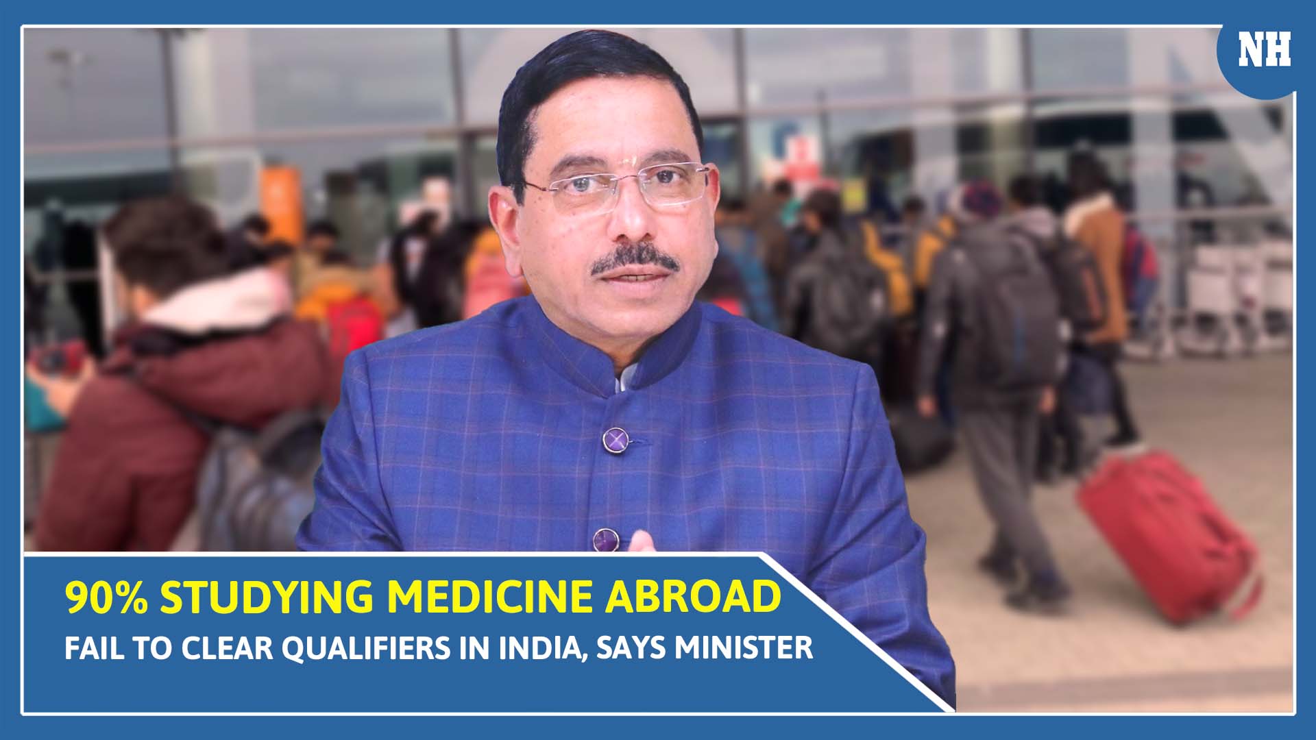 90% students who study Medicine abroad fail to clear qualifiers in India, says minister