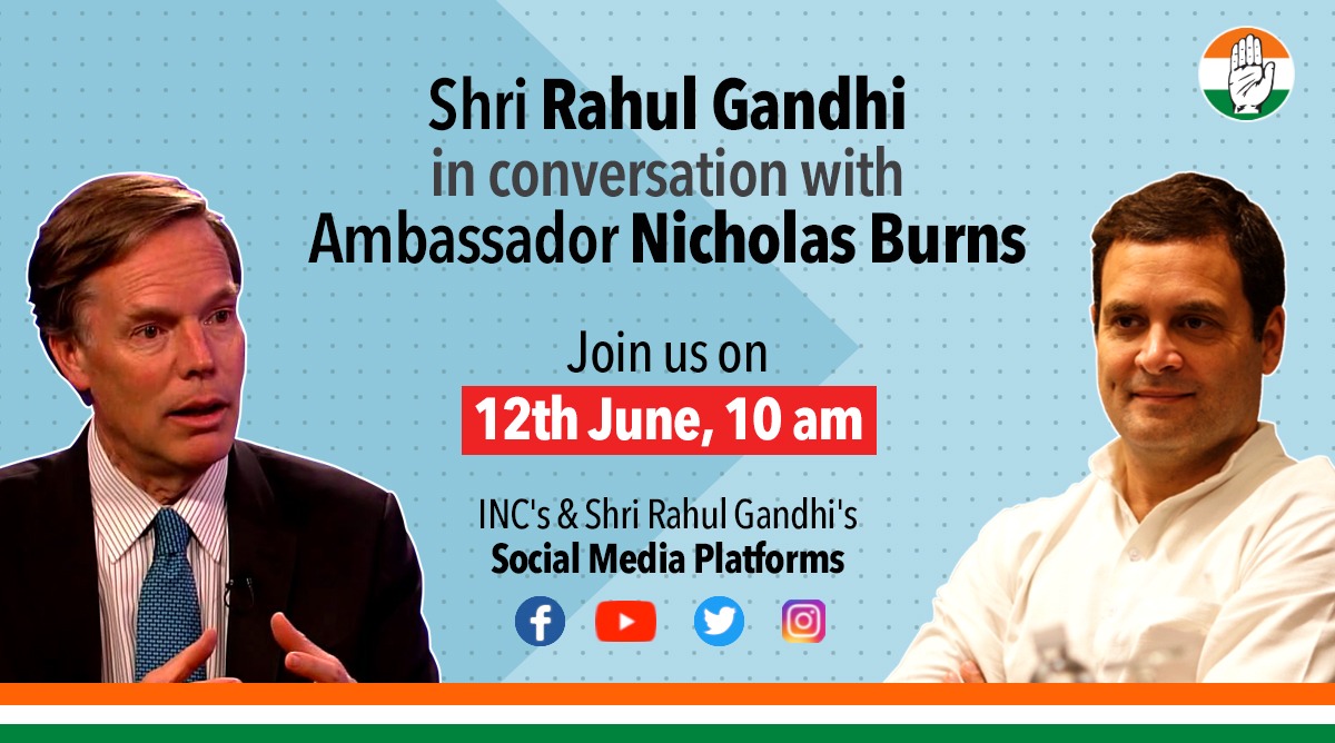 राहुल गांधी पूर्व अमेरिकी राजनयिक और हार्वर्ड में डिप्लोमेसी के प्रोफेसर निकोलस बर्न्स के साथ आज संवाद करेंगे