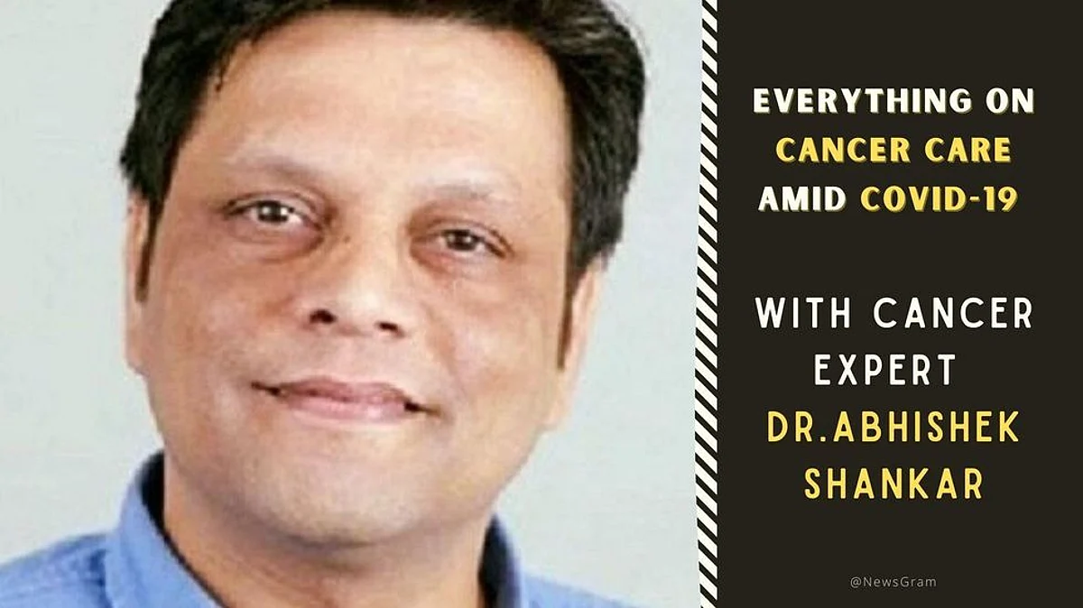 Everything on Cancer Care Amid COVID-19 With Cancer Expert Dr. Abhishek Shankar