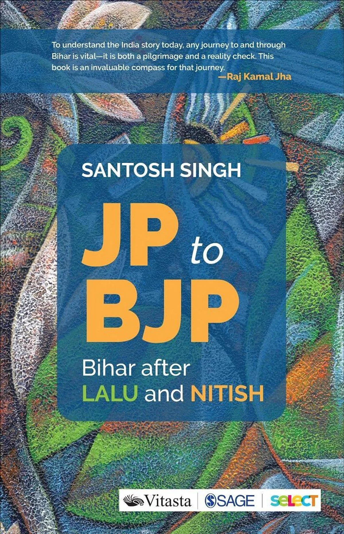 Book on Bihar’s Journey From Socialism To Saffronisation