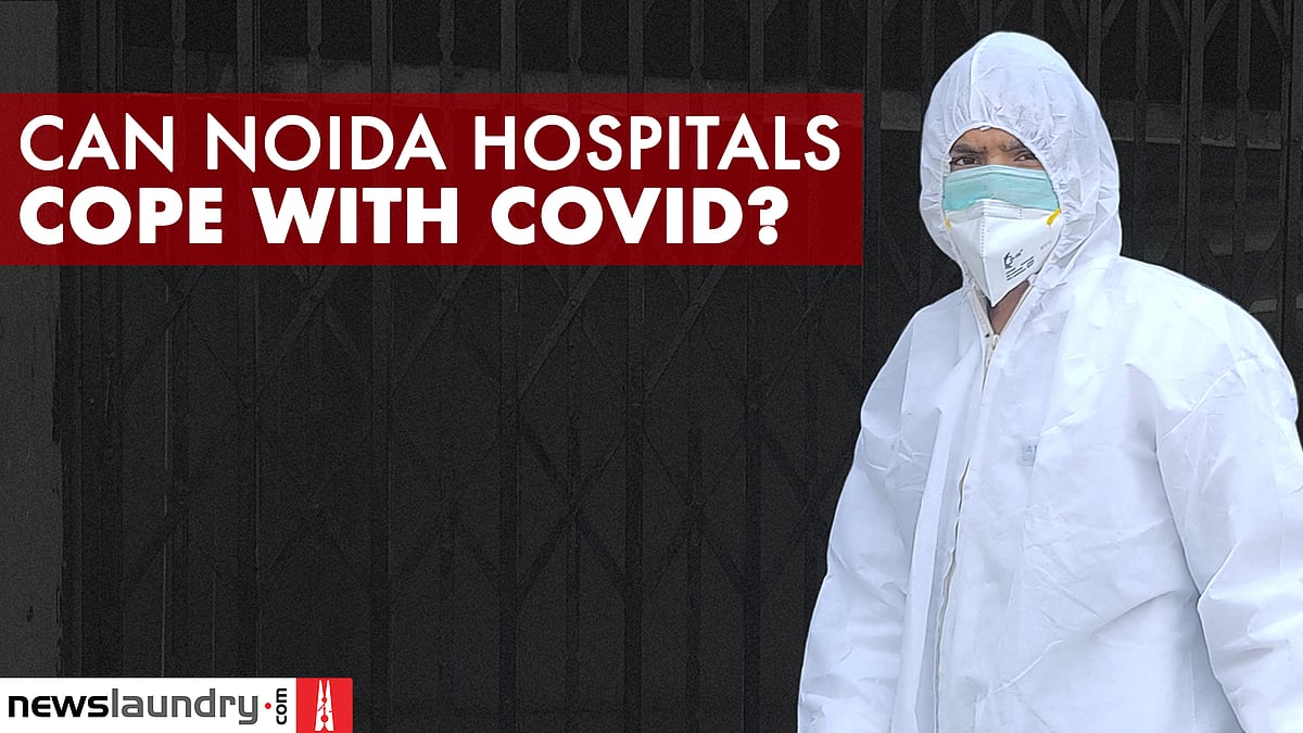 Can Noida's private hospitals cope with the Covid crisis? - Vimarsana News