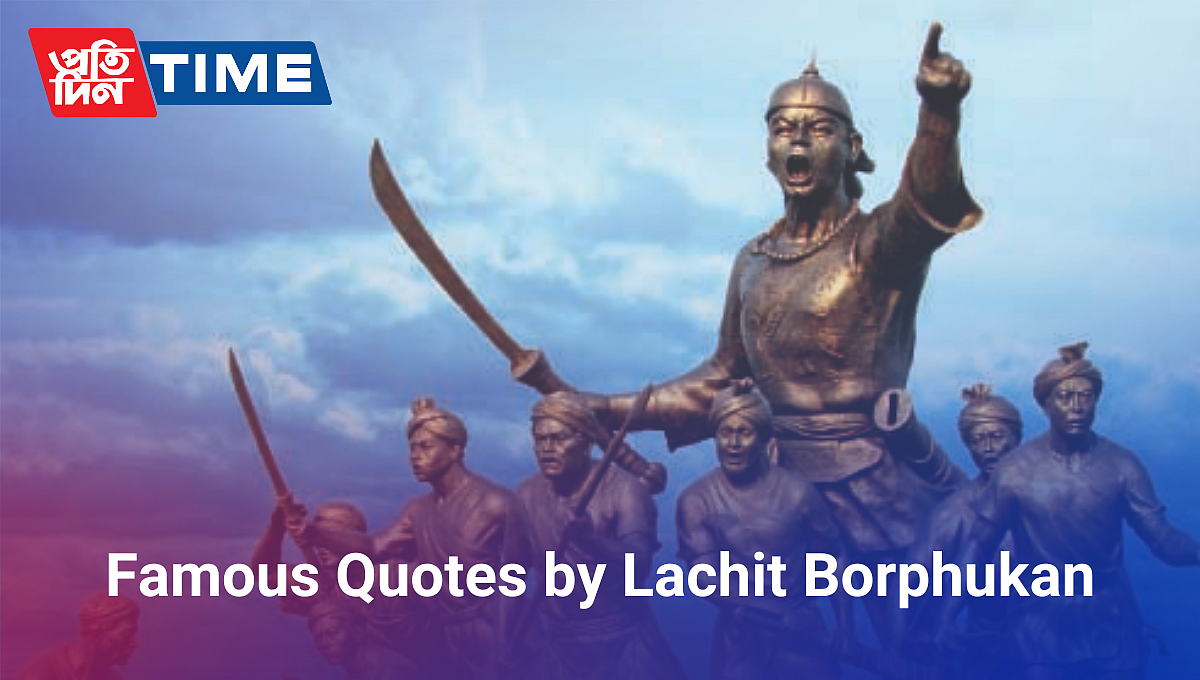 Quotes by Lachit Borphukan