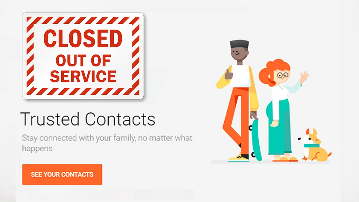 Google की Trusted Contacts सर्विस हुई बंद