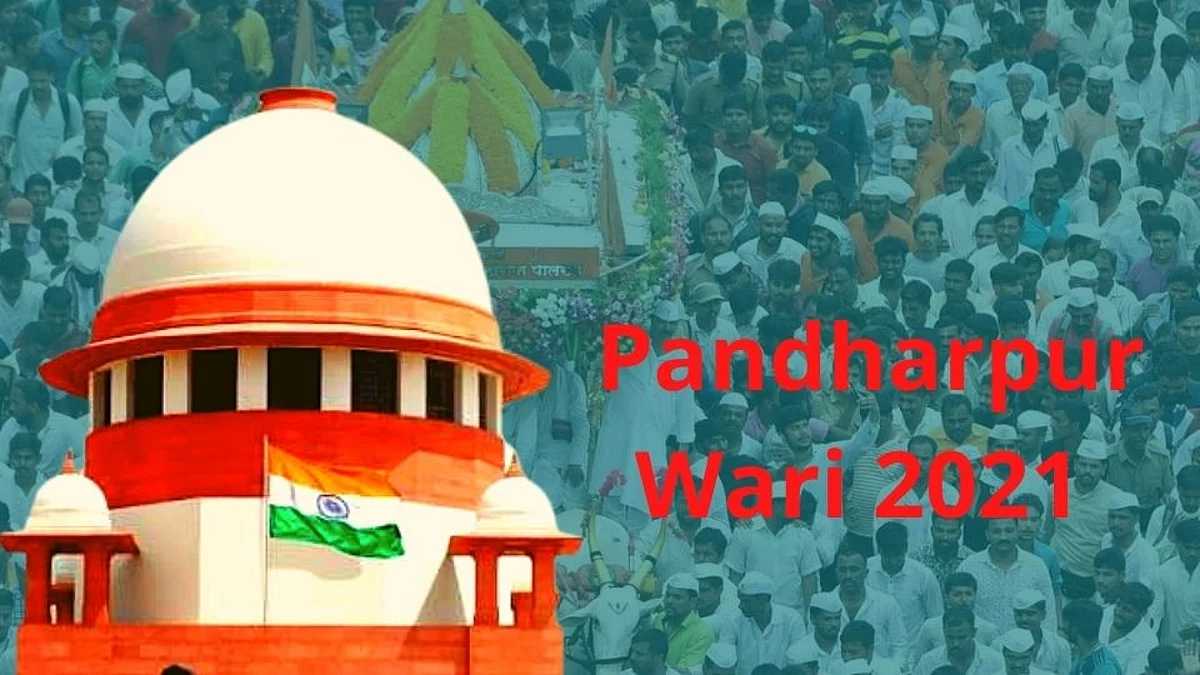 अखेर पायी वारी नाहीच; सर्वोच्च न्यायालयाने फेटाळली वारकऱ्यांची याचिका