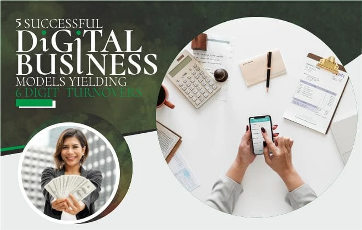 5 Successful Digital Business Models Yielding 6 Digit Turnovers