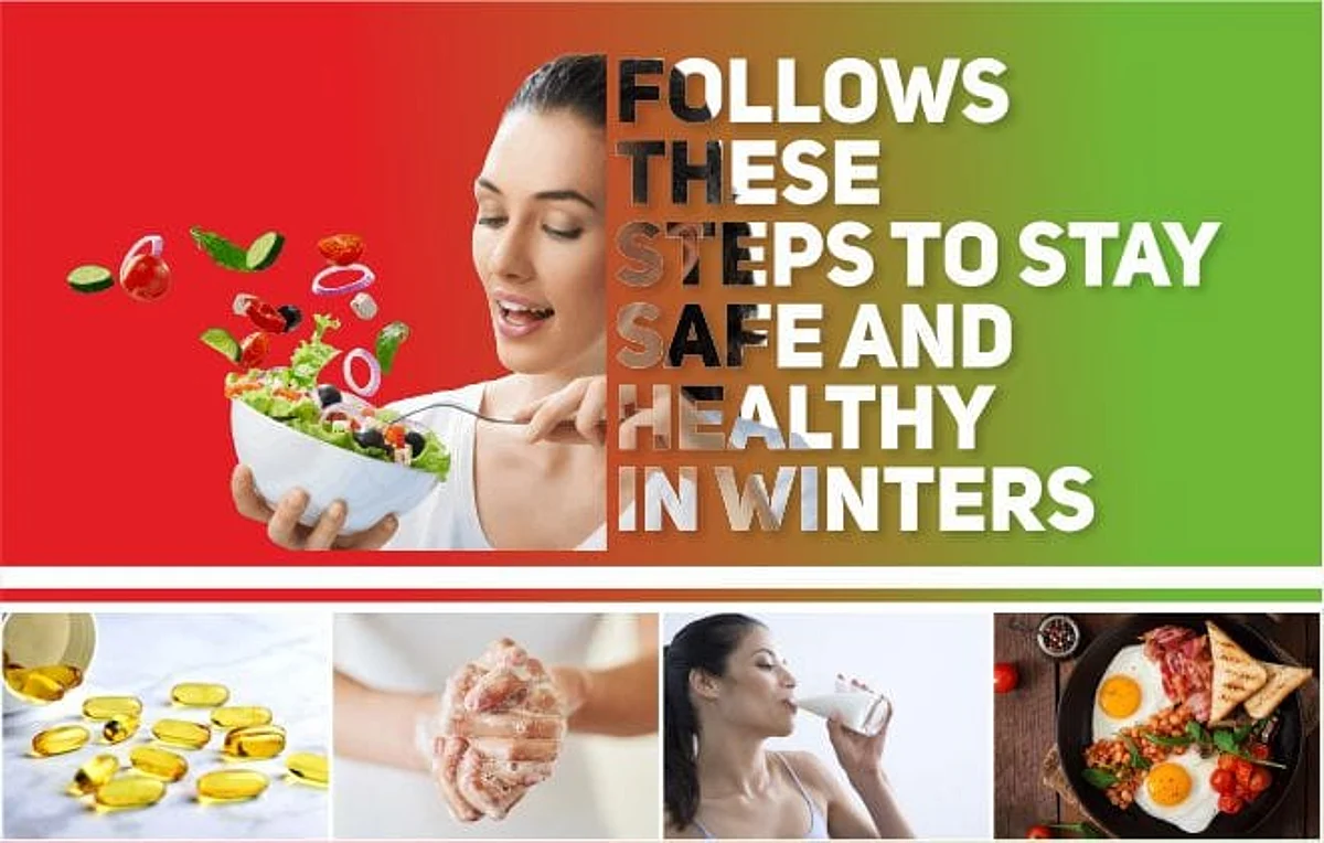Follows These Steps to Stay Safe and Healthy in Winters