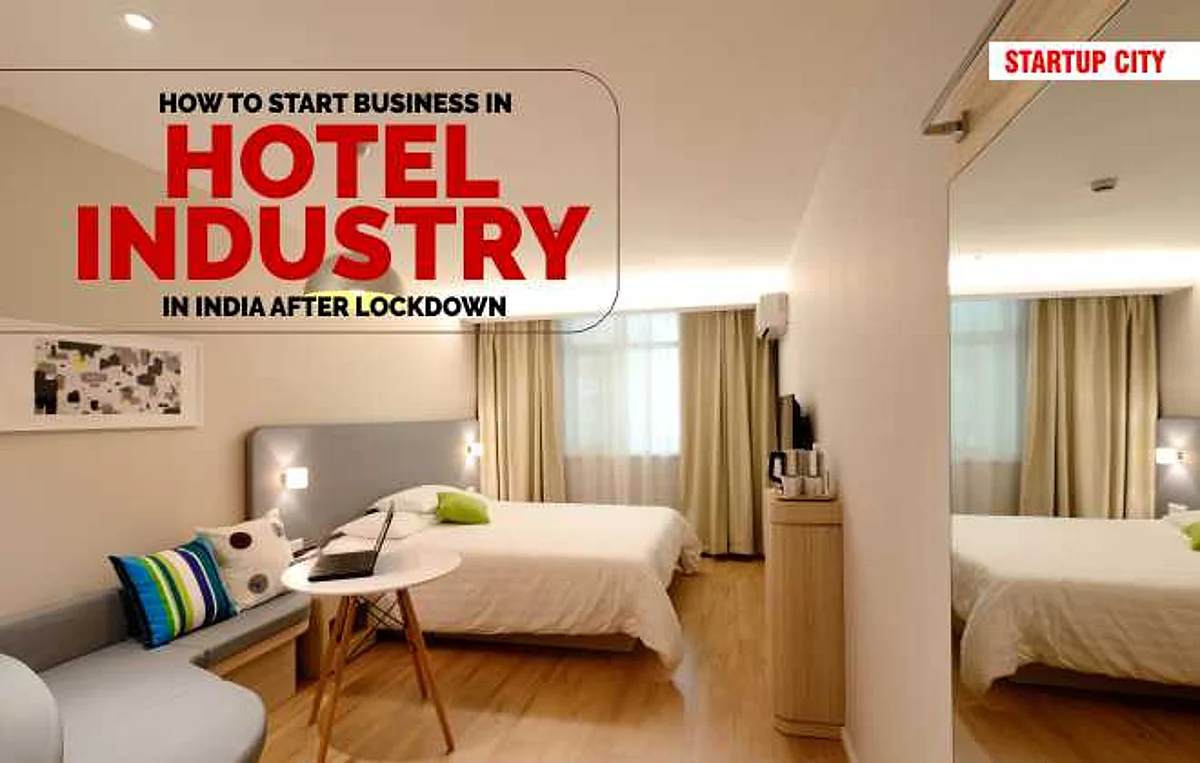 START BUSINESS IN HOTEL INDUSTRY IN INDIA AFTER LOCKDOWN