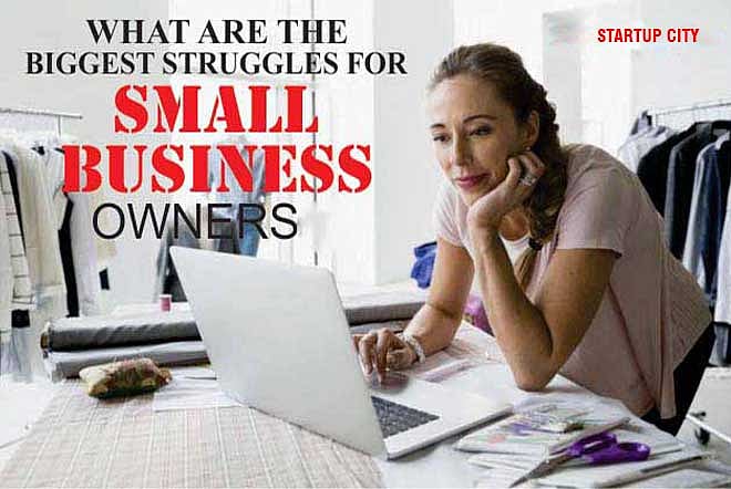 what-are-the-biggest-struggles-for-small-business-owners