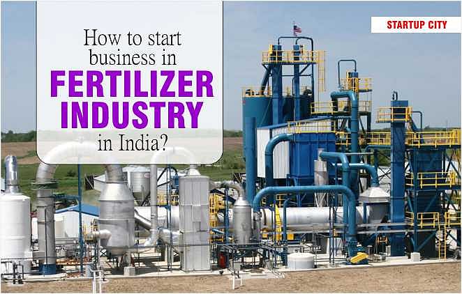 How to start a fertilizer business in india startupcity Magazine India