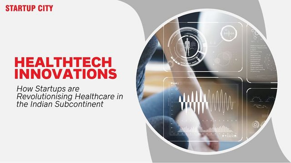 Healthtech Innovations: How Startups are Revolutionising Healthcare in ...