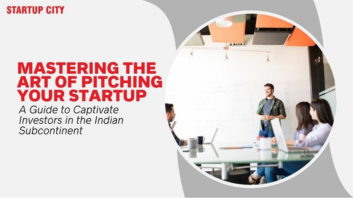 Mastering the Art of Pitching Your Startup: A Guide to Captivating ...