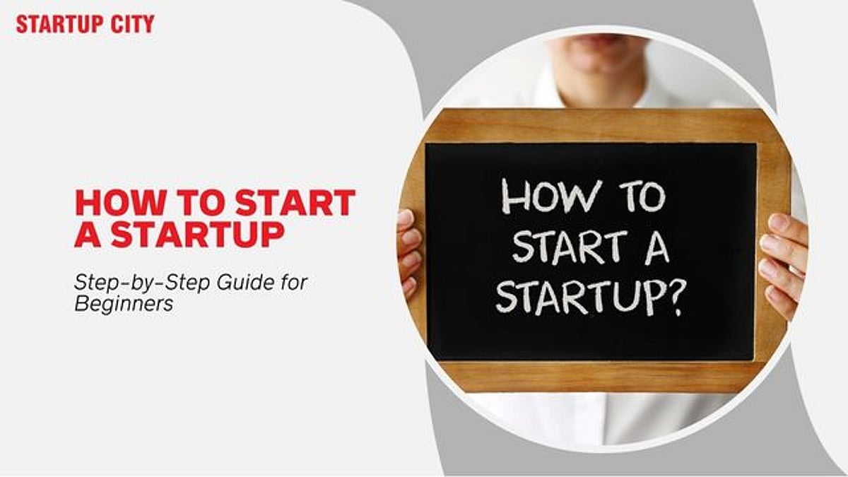 How to Start a Startup: Step-by-Step Guide for Beginners