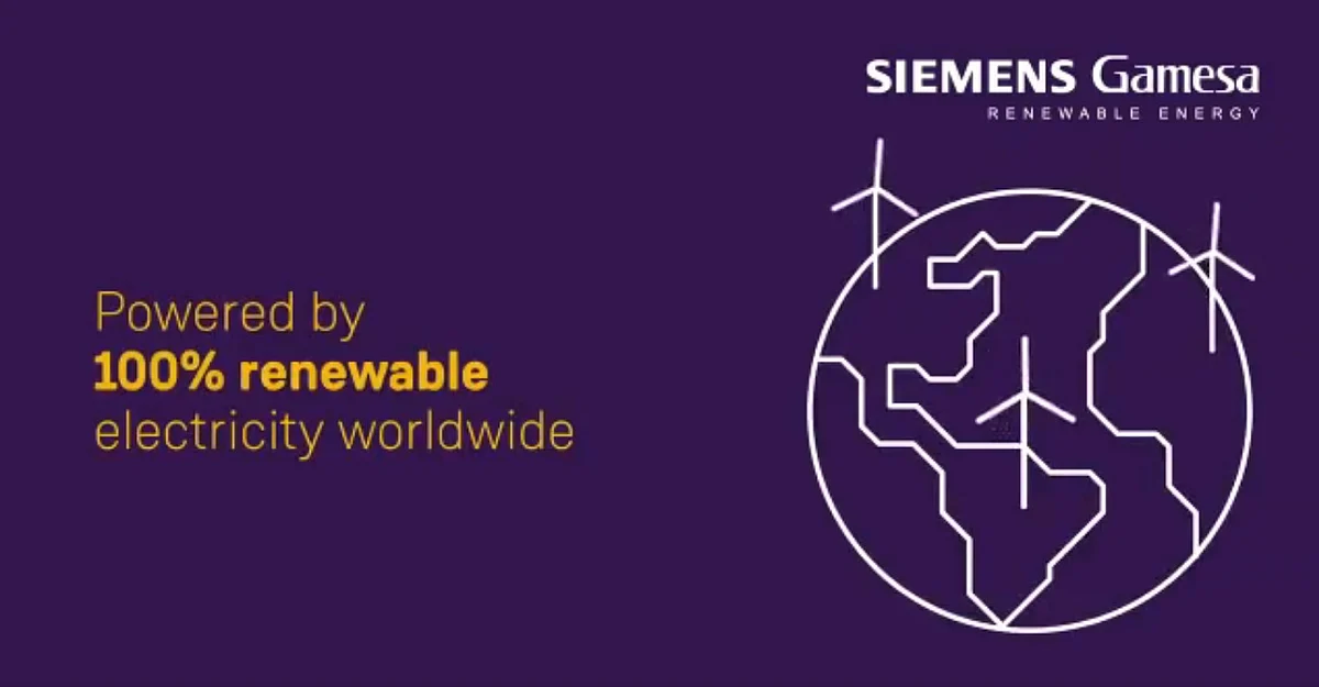Siemens Gamesa Powered by 100% Renewable Electricity Worldwide