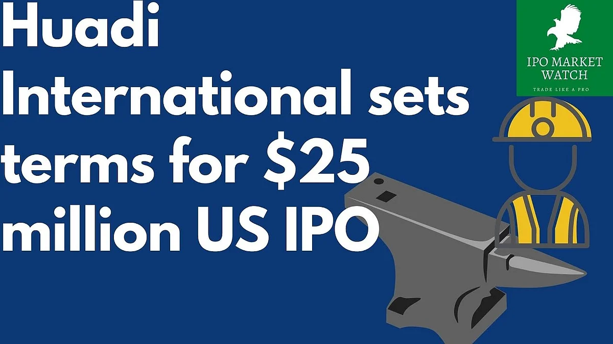 Huadi International Widens Proposed US IPO