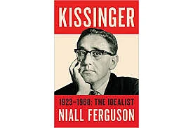 Henry Kissinger: The Misjudged Idealist?