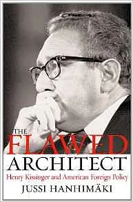Henry Kissinger: The Misjudged Idealist?