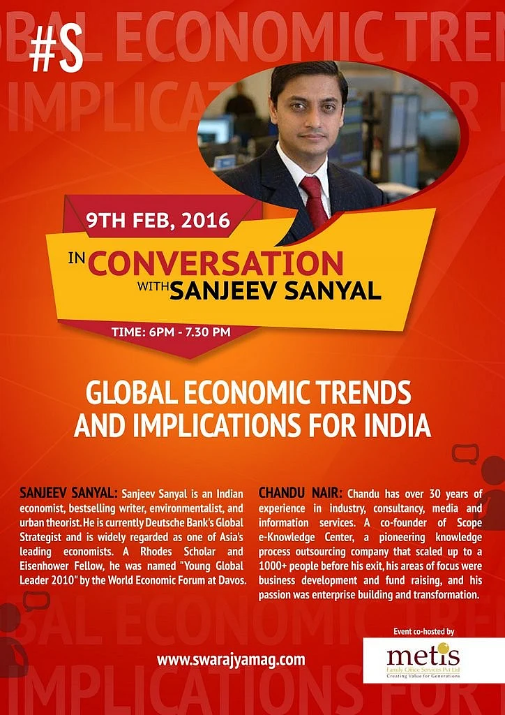 Swarajya Conversations - Sanjeev Sanyal On Global Economic Trends And India’s Challenges