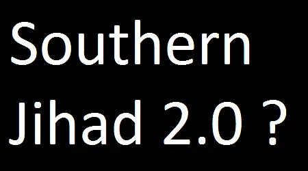 The Southern Jihad - Studying an Islamist takeover