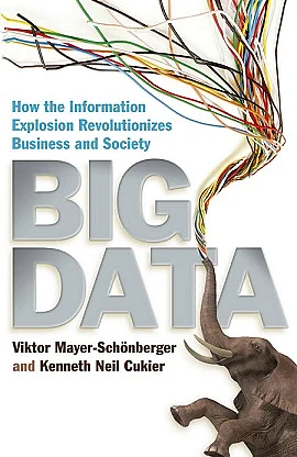 Big Data: A Revolution That Will Transform How We Live, Work, and Think