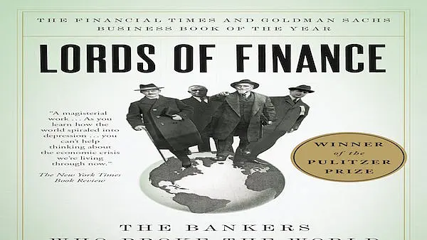 Book Review - Lords Of Finance: The Bankers Who Broke The World