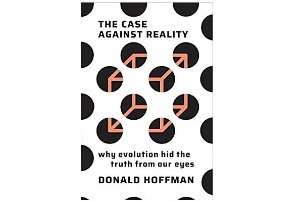 The Case Against Reality