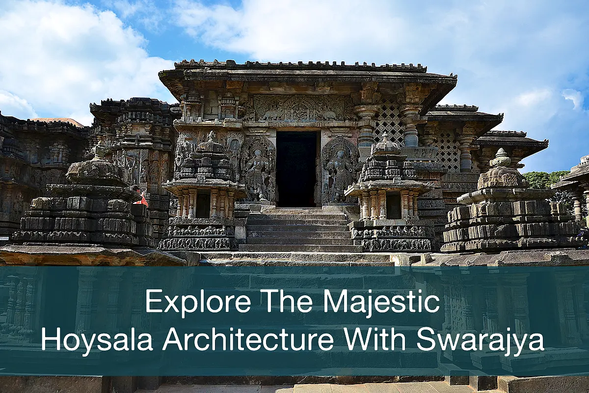 Why You Should Join Us On Our Next Heritage Trip To Belur And Halebidu