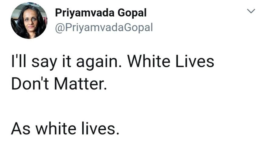 Twitter Deletes Priyamvada Gopal’s ‘White Lives Don’t Matter’ Post, Spares Her ‘Brahmin Lives Don’t Matter’ Post