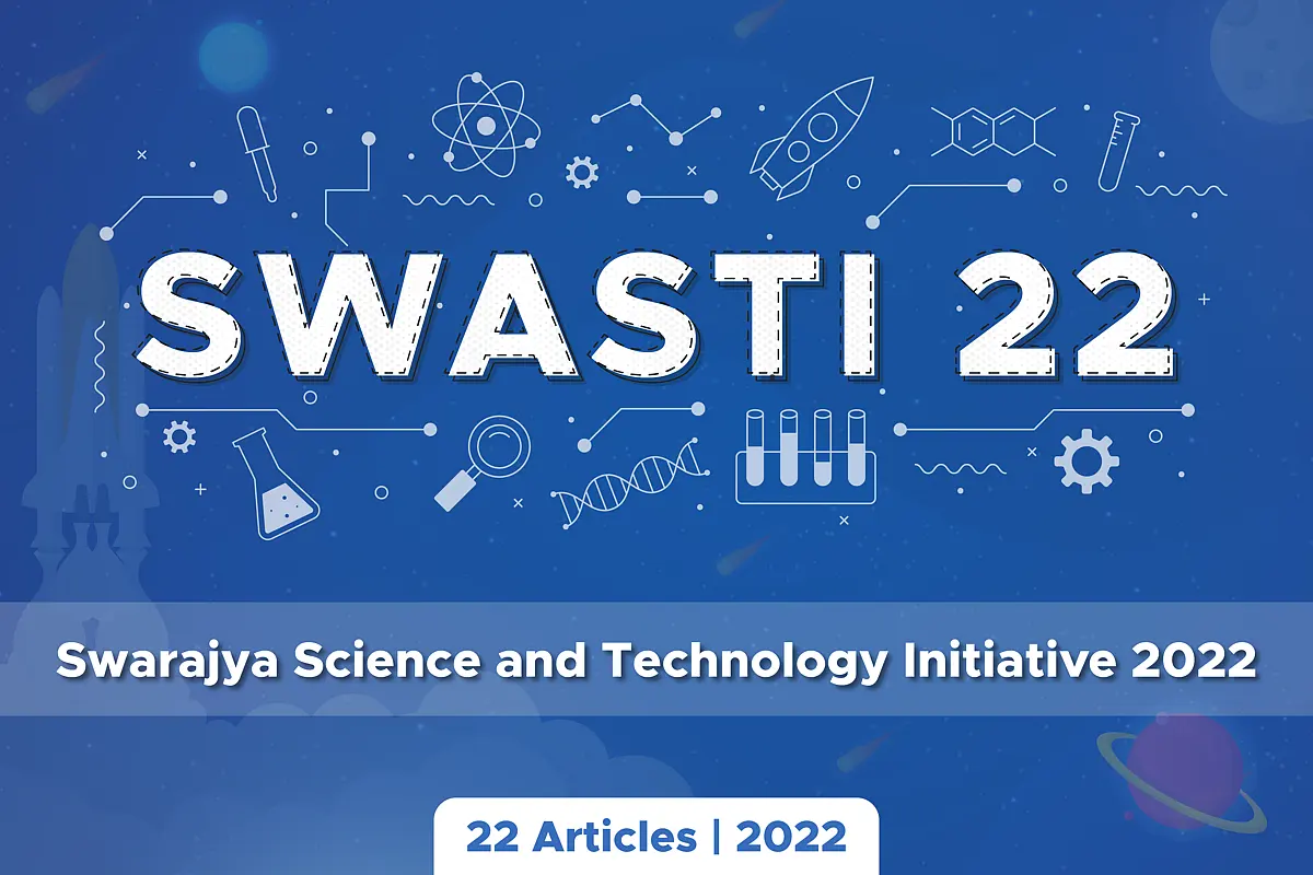 Swasti 22: Inviting Essays For The Swarajya Science And Technology Initiative 2022