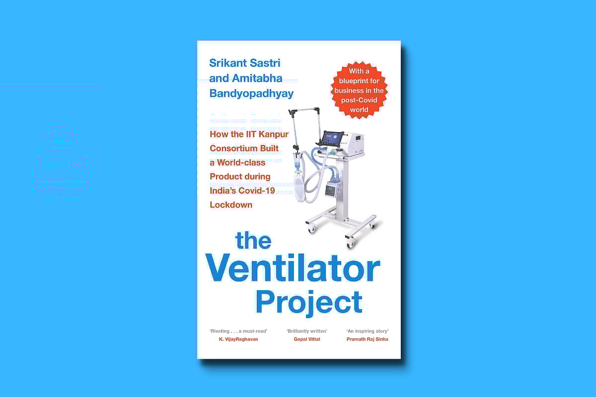 The Ventilator Project IIT Kanpur Group's 90Day Saga Shows The Way For Aatmanirbhar Startup