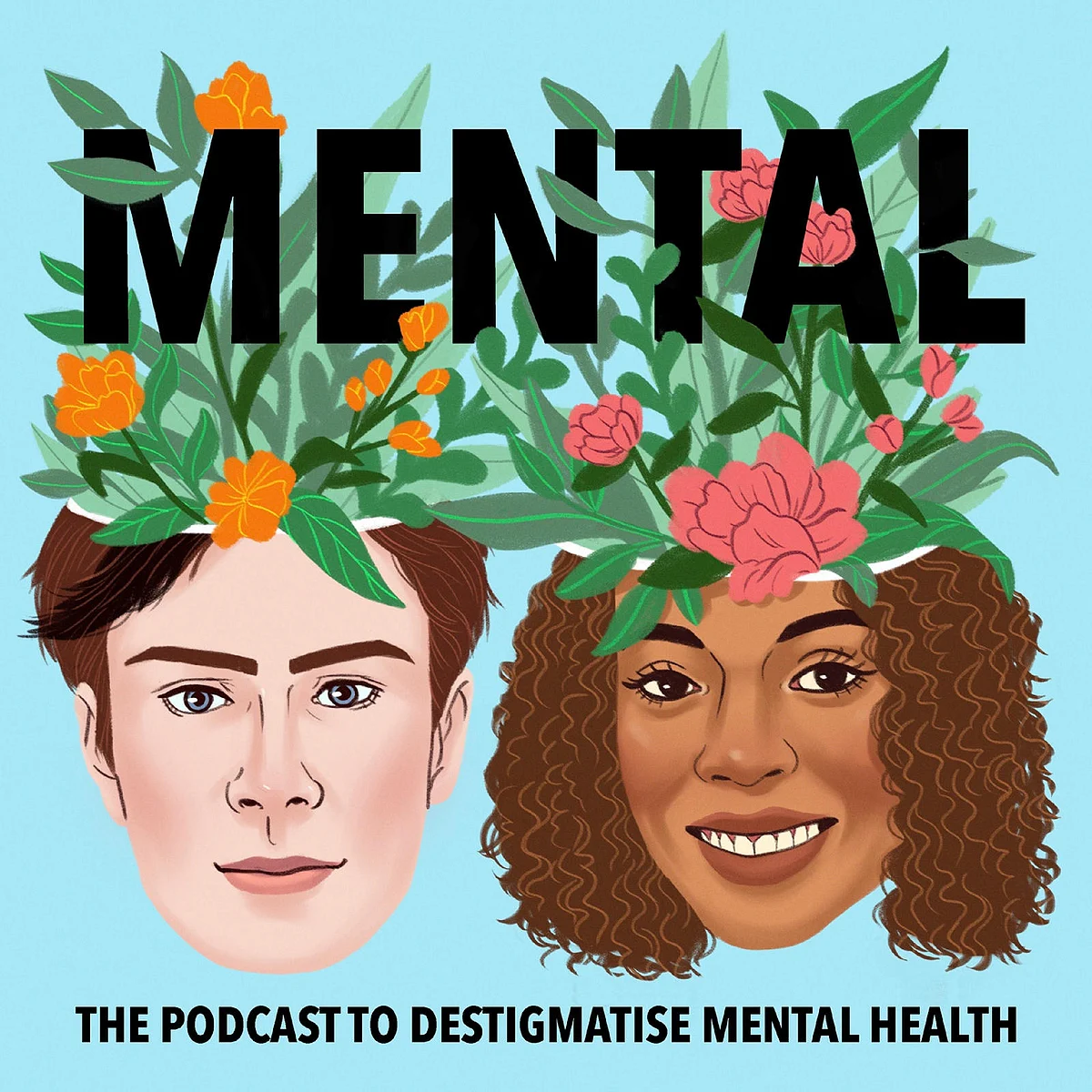 Mental- The Podcast to Destigmatise Mental Health
