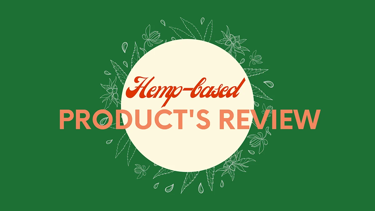 Hemp-based products that you must try