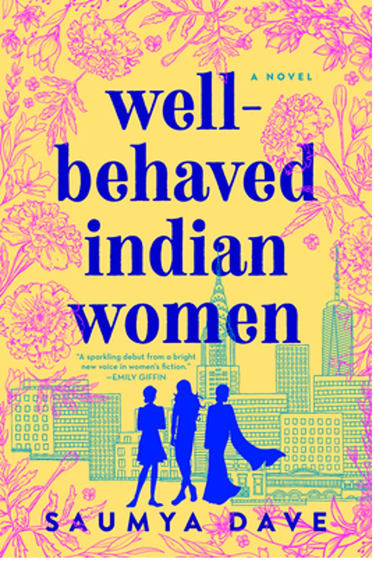Book Cover: Well-behaved Indian Women by Saumya Dave