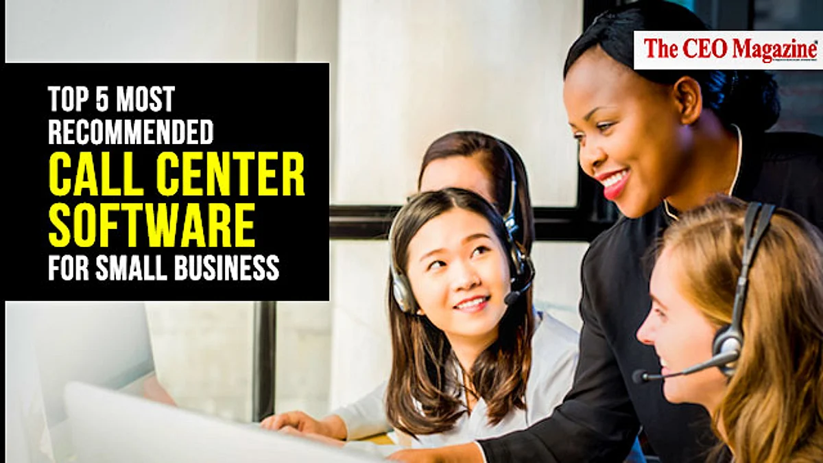 Top 5 Most Recommended Call Center Software for Small Business