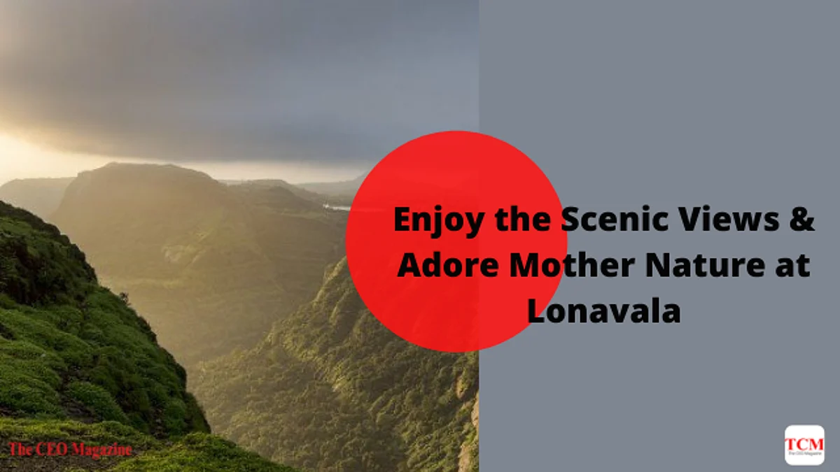Enjoy the Scenic Views & Adore Mother Nature at Lonavala