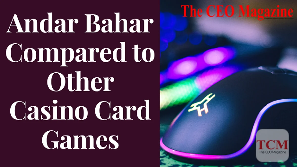 Andar Bahar Compared to Other Casino Card Games