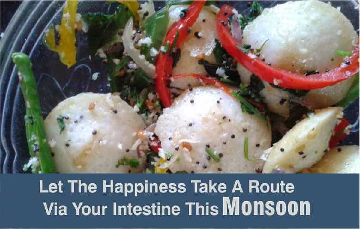 Let the happiness take a route via your intestine this Monsoon