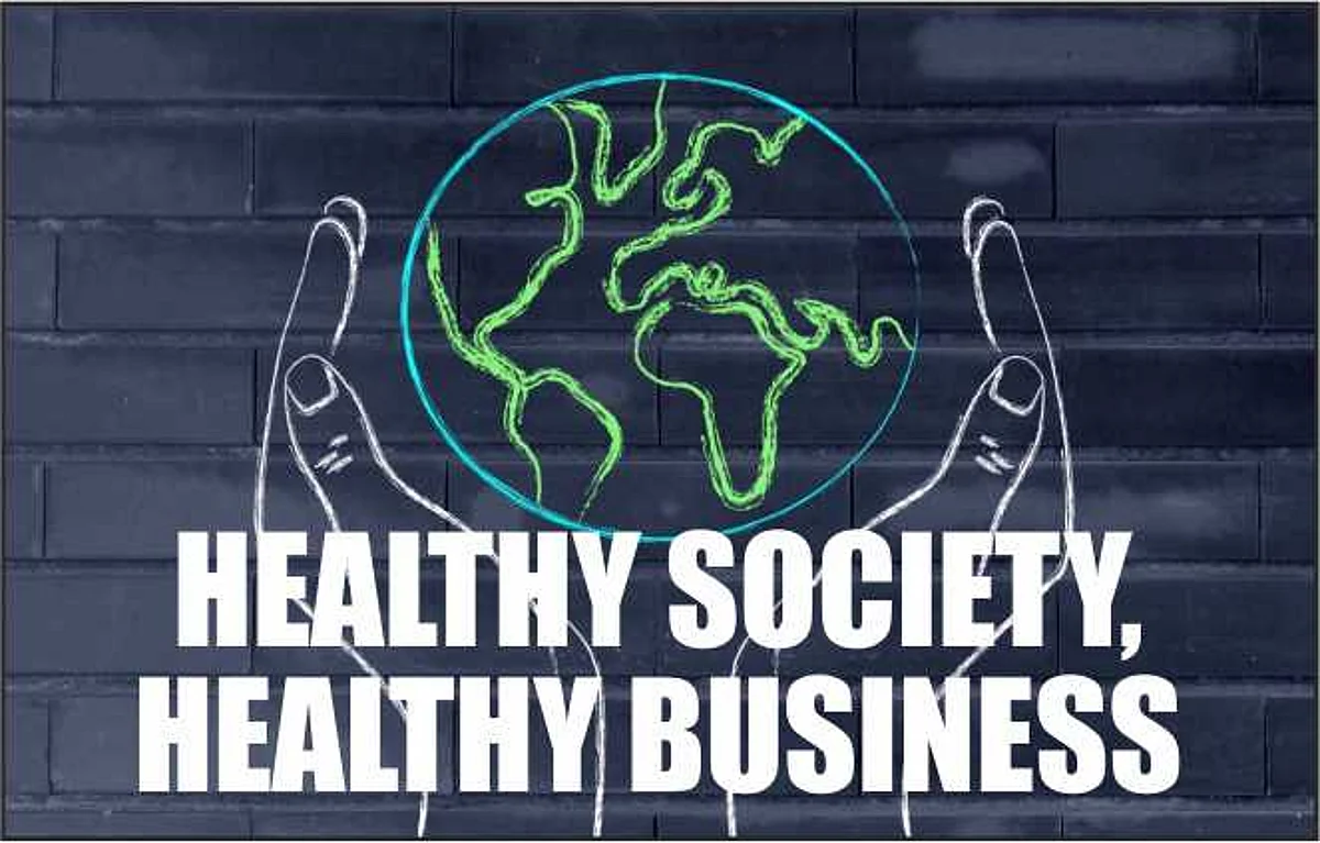 Healthy society, Healthy business