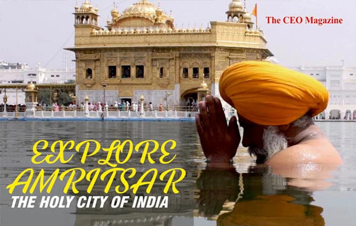AMRITSAR: EXPLORE THE HOLY CITY OF INDIA