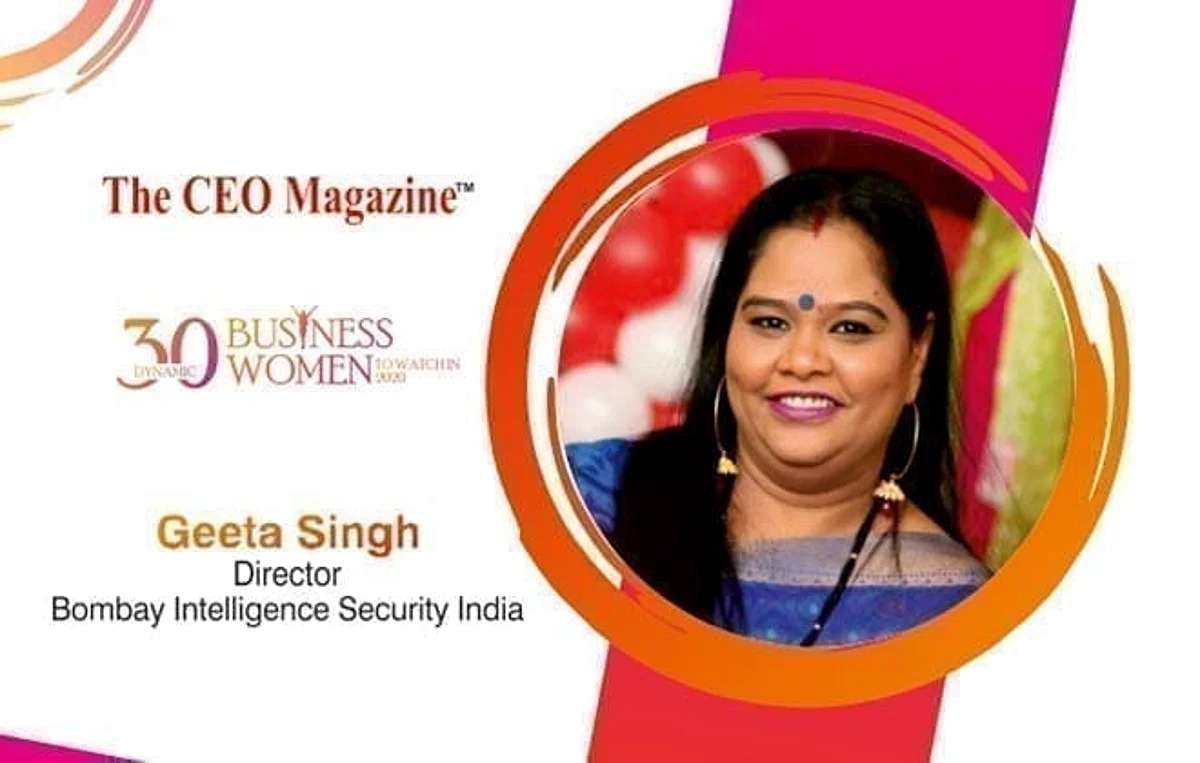 BOMBAY INTELLIGENCE SECURITY INDIA, LARGEST NETWORK OF SECURITY SOLUTIONS WITH GEETA SINGH IN LEADERSHIP ROLE