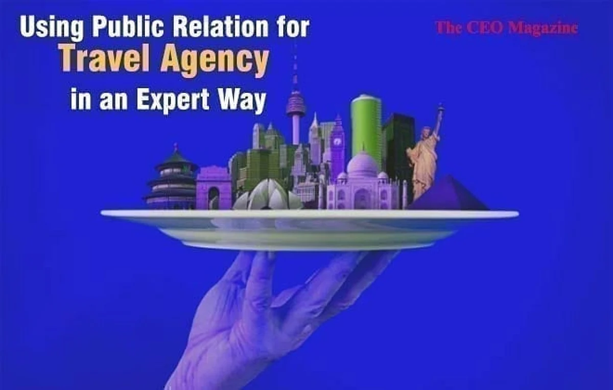 Using Public Relation for Travel Agency in an Expert Way