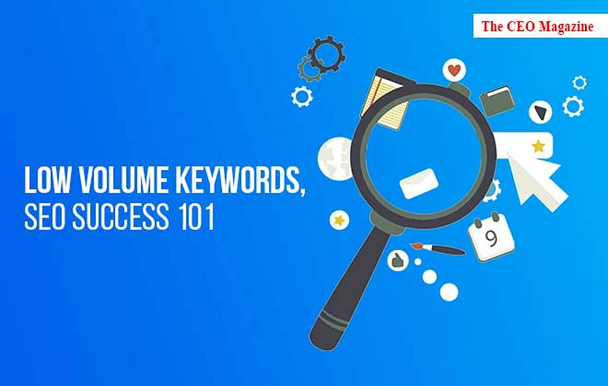 LOW VOLUME KEYWORDS, SEO SUCCESS 101