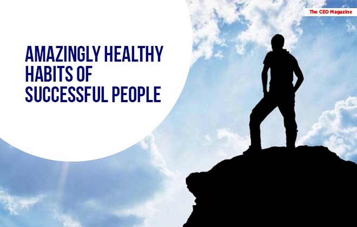 Top 10 Healthy Habits of Successful People