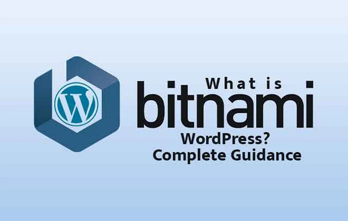 What is Bitnami WordPress? Complete Guidance