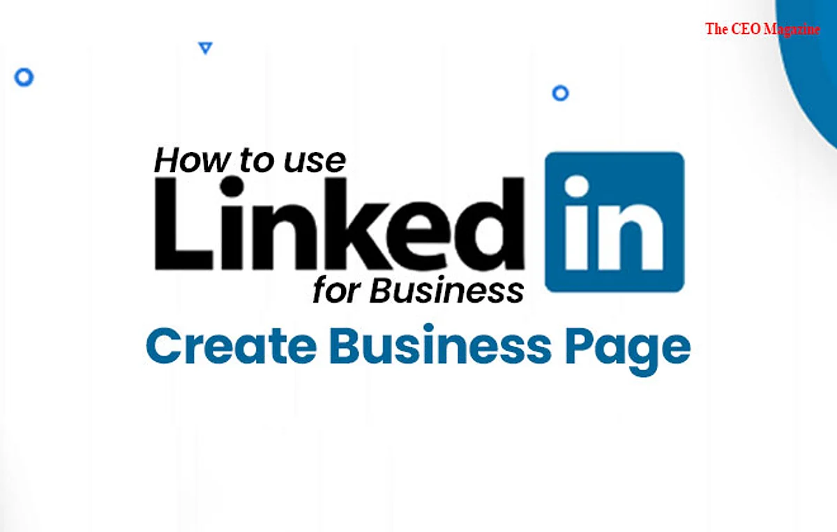 How to use LinkedIn for Business: Create Business Page