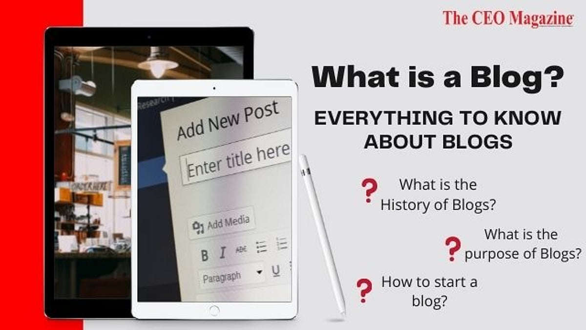 What is a blog? Everything to know about Blogs!