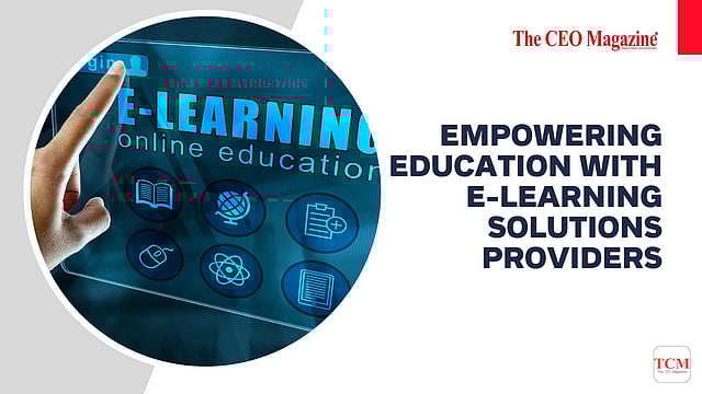 Empowering Education With eLearning Solutions Providers