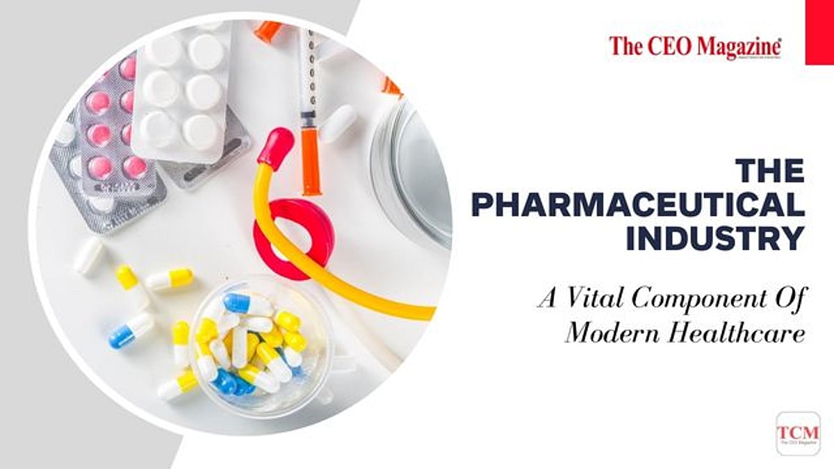 The Pharmaceutical Industry: A Vital Component Of Modern Healthcare