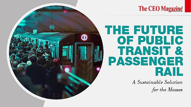The Future of Public Transit & Passenger Rail A Sustainable Solution