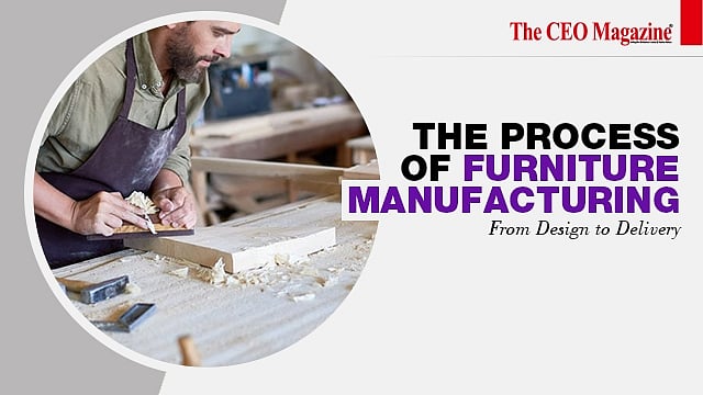 The Process of Furniture Manufacturing From Design to Delivery